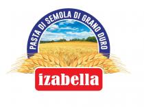 IZABELLA PASTA DI SEMOLA DI GRANO DURO