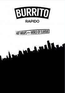 BURRITO RAPIDO HOT WRAPS WITH A WORLD OF FLAVOUR