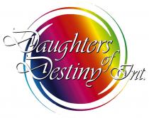 DAUGHTERS OF DESTINY INT.