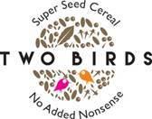 Super Seed Cereal TWO BIRDS No Added Nonsense