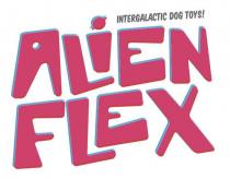 ALIEN FLEX INTERGALACTIC DOG TOYS!