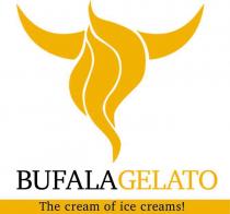 BUFALA GELATO The cream of ice creams