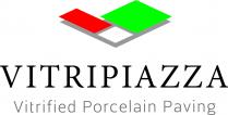 Vitripiazza Vitrified Porcelain Paving