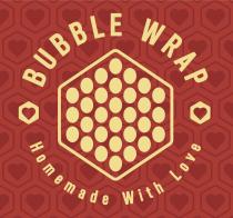 Bubblewrap, homemade with love