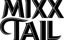 MIXX TAIL