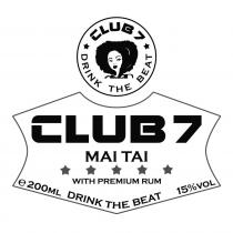 CLUB 7 DRINK THE BEAT MAI TAI WITH PREMIUM RUM e200ml 15% VOL