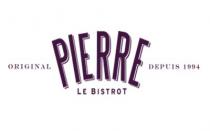 LE BISTROT PIERRE ORIGINAL DEPUIS 1994