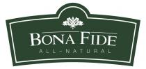 BONA FIDE ALL-NATURAL