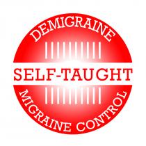 Demigraine SELF-TAUGHT MIGRAINE CONTROL