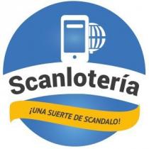 SCANLOTERIA ¡UNA SUERTE DE SCANDALO!