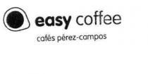 EASY COFFEE CAFÉS PÉREZ-CAMPOS