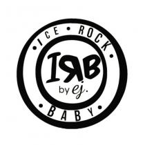 ICE ROCK BABY IRB by ej