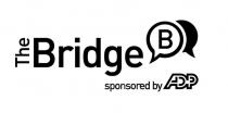 THE BRIDGE SPONSORED BY ADP B