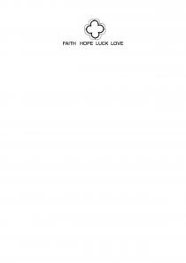 FAITH HOPE LUCK LOVE