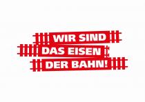 WIR SIND DAS EISEN DER BAHN!