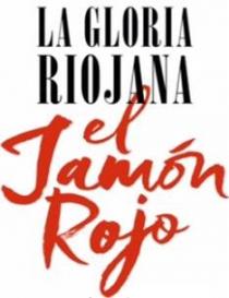 LA GLORIA RIOJANA EL JAMÓN ROJO