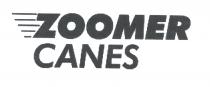 ZOOMER CANES