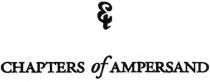 CHAPTERS of AMPERSAND