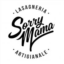 SORRY MAMA LASAGNERIA ARTIGIANALE