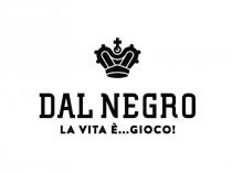 DAL NEGRO LA VITA È...GIOCO!