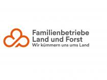 Familienbetriebe Land und Forst Wir kümmern uns ums Land