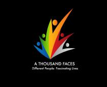 A Thousand Faces. Different People: Fascinating Lives