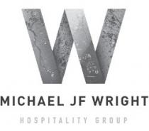 W MICHAEL JF WRIGHT HOSPITALITY GROUP