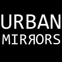 URBAN MIRRORS