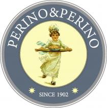 PERINO & PERINO * SINCE 1902 *