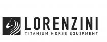 LORENZINI Titanium Horse Equipment