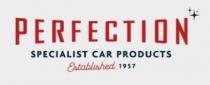 PERFECTION SPECIALIST CAR PRODUCTS ESTABLISHED 1957