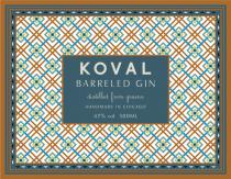 KOVAL BARRELED GIN distilled from grains HANDMADE IN CHICAGO