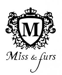 M Miss & furs