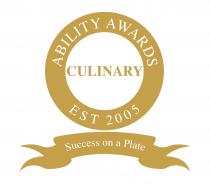 CULINARY ABILITY AWARDS Success on a Plate