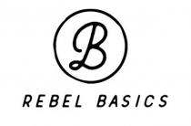 B REBEL BASICS