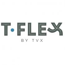 T-FLEX BY TVX