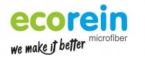 Ecorein microfiber we make it better