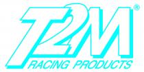 T2M RACING PRODUCTS