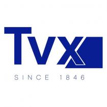 TVX SINCE 1846