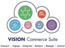 VISION Commerce Suite Transact Engage Integrate Analyse Manage Control