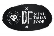 DF MEXI-TALIAN FOOD