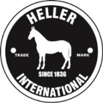 HELLER INTERNATIONAL TRADE MARK SINCE 1836