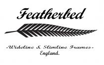 Featherbed Wideline & Slimline Frames England