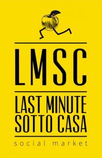 LMSC LAST MINUTE SOTTO CASA SOCIAL MARKET