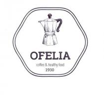 OFELIA COFFEE & HEALTHY FOOD 1930