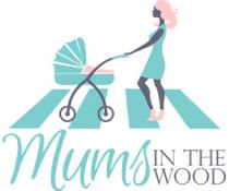 Mums In The Wood