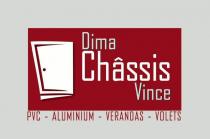 Dima Châssis Vince PVC - ALUMINIUM - VERANDAS - VOLETS