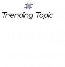 Trending Topic