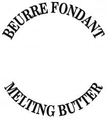 BEURRE FONDANT MELTING BUTTER