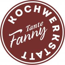 Tante Fanny KOCHWERKSTATT